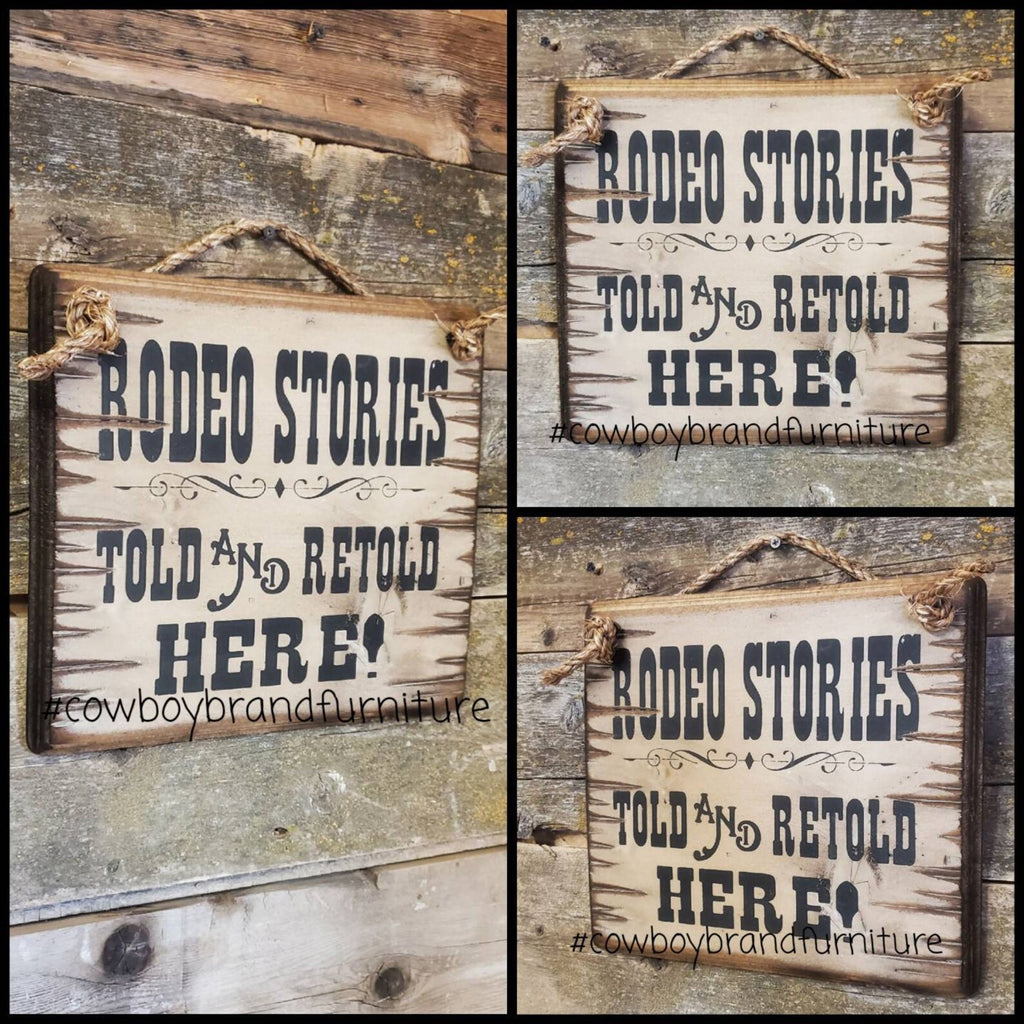 Rodeo Stories, Told And Retold Here, Western, Antiqued, Wooden Sign