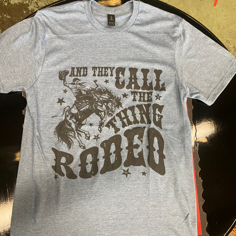 CALL THE THING RODEO TEE