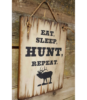 Eat, Sleep, HUNT, Repeat, Rustic, Wooden, Antiqued Sign