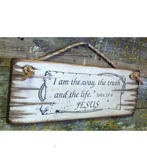 I Am The Way, The Truth And The Life, John 14:6, Bible Verse Sign