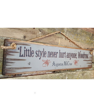 Little Style Never Hurt Anyone Antiqued, Wooden Sign