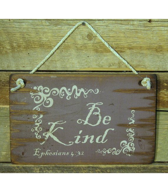 Be Kind-Ephesians 4:32, Bible Verse Sign