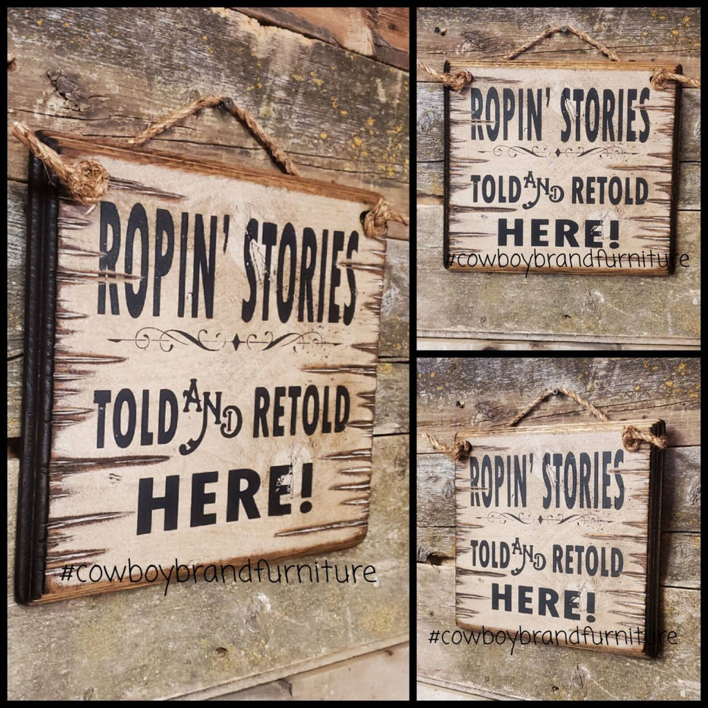 Ropin Stories, Told and Retold Here, Humorous, Western, Antiqued, Wooden Sign